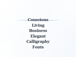 Conscious Living and Elegant Calligraphy Fonts