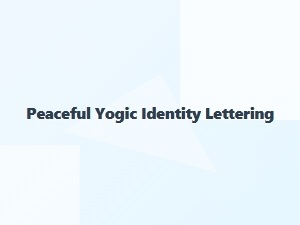 Peaceful Yogic Lettering for Movement